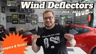 Review & Compare: Wind Deflectors // 2016 - 2024 6th Gen Camaro