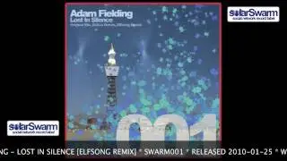 Adam Fielding - Lost In Silence [Elfsong Remix] [SWARM001]