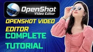 Openshot Video editor TUTORIAL for Beginners - OPENSHOT is Undoubtedly One of the Best Editing Tools