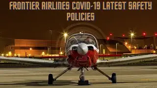 Frontier Airlines COVID-19 Latest Safety Policies