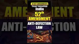 52nd Constitutional Amendment Act | Polity | MPSC | UPSC | #mpsc #upsc #polity #answerwriting
