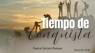 Tiempo de Conquista-Pastor Hector Ramos