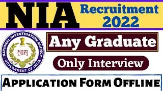 Nia vacancy 2023 | NIA notification 2022 | Nia vacancy 2022 | NIA new recruitment 2022 | NIA ASI