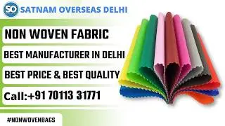 Non Woven Fabric | Manufacturing | Classification | Application |Non Woven Bags|Non Woven Bag Making