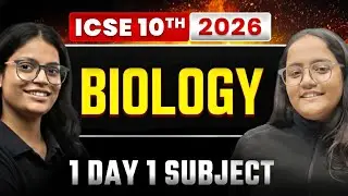 🔥Biology Marathon | 1 Day 1 Subject - DAY 5 | ICSE Class 10 | Boards 2026 | Riya Ma'am & Fiza Ma'am
