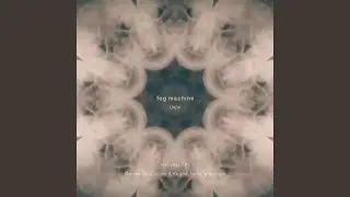 Fog Machine (Ness Remix)