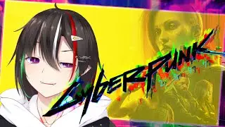 【サイバーパンク2077】久しぶりに帰ってきたナイトシティ #9【七星宙/Vtuber】