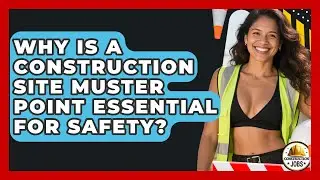 Why Is A Construction Site Muster Point Essential For Safety? - Construction Jobs