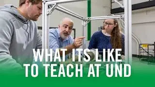 What Its Like to Teach at UND