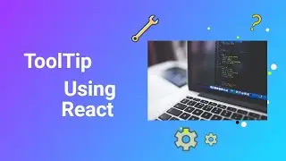 Create Tooltip  in React JS