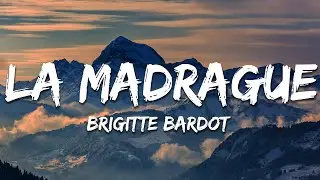 Brigitte Bardot - La madrague (Paroles/Lyrics)