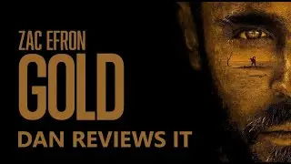 Gold (2022) - Movie Review (Zac Efron)