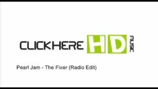 OFFICIAL MUSIC Pearl Jam - The fixer (radio edit)