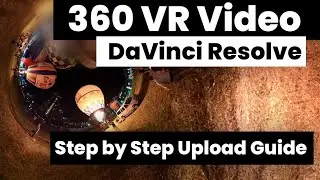 Экспорт 360-градусных видео из DaVinci Resolve на YouTube: пошаговое руководство.