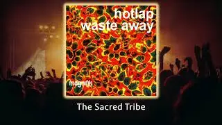 Hotlap - Waste Away (Original Mix) - #afromelodic   #melodichouse