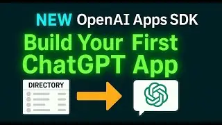 Build Your First ChatGPT App in 10 Minutes (with the New OpenAI Apps SDK!) 💡
