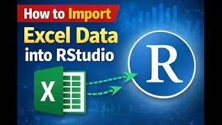 Import Excel File in RStudio | Step-by-Step R Tutorial