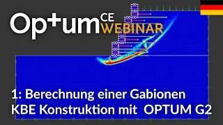 Beispiel 1 - Berechnung einer Gabionen KBE Konstruktion mit OPTUM G2