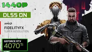 Atomic Heart RTX 4070 Ti 1440p RT DLSS , FSR Maxed Out
