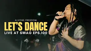 ALVONS FREEDOM LIVE AT SWAG EPS.100