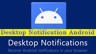 Desktop Notifications Android App Review