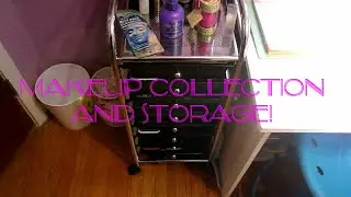 Makeup Collection + Storage! {January 2015}