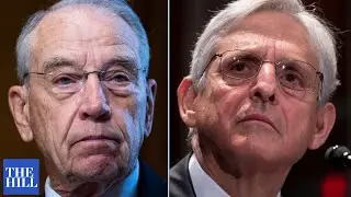'You Have Politicized The Justice Dept.' Grassley Goes After AG Merrick Garland