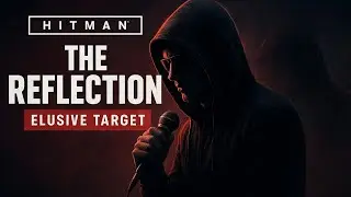 HITMAN WoA | The Reflection (1:31 Bomb Glitch) | Eminem Elusive Target