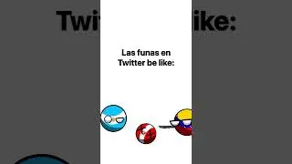 Las funas en Twitter be like: #humor #twitter #countryballs