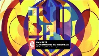 Illyus Barrientos - Baz Bouncy Thang (Official Audio)