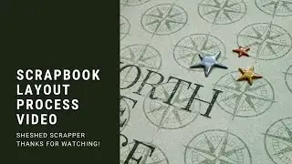 Two Page Scrapbook Layout Process Video//Cocoa Vanilla Studios Great Escape Collection