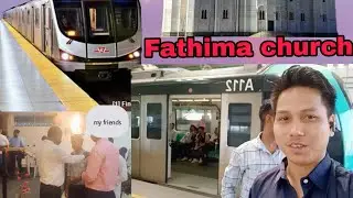 Fathima church || Fatima Church// kadavaram metro station 🚉 new life fellowship show