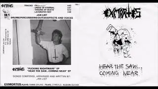 Exmortes [NLD] [Raw Black/Noise] 1990 - Hear the Saw... Coming Near (Full EP)