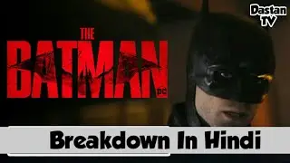 The Batman Trailer 3 Breakdown In Hindi | DCEU News | Robert Pattinson | Warner Bros | Dastan TV