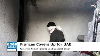 'France covering up UAE crimes at secret Yemen prison'