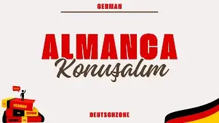 Almanca Konuşalım Bölüm - 2 | German Spaeking | Deutsch Lernen