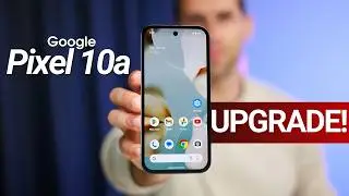 Google Pixel 10a  &mdash; UPGRADE!