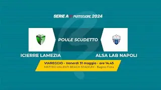 Beach Soccer 2024 Serie A Poule Scudetto | ICIERRE LAMEZIA - ALSA LAB NAPOLI