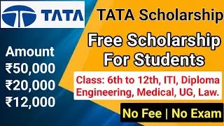 TATA Scholarship 2022-23 For All Students | Free Scholarship For Students Up to ₹50,000/-