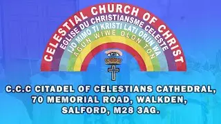 CCC Citadel Of Celestians Cathedral Glorious Day Service