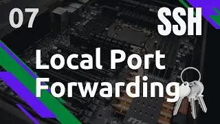 SSH - 7. Local Port Forward : astuces !!!