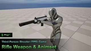 Unreal Engine | Third Person Shooter (TPS) Game - #53 Rifle Weapon & Animset