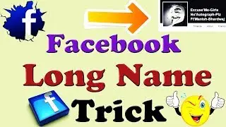 How To Create Long Name id on Facebook - fb tricks
