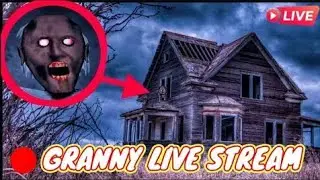 Granny Live stream | Gr Real Gaming #granny#live#shortslive#gaming#livestream