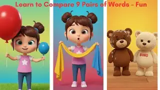 Opposites for Kids &ndash; Big vs Small, Long vs Short, Wet vs Dry | Learn with Na & Bino!