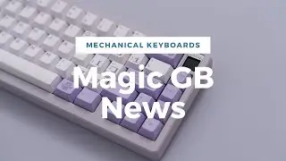 Mechanical Keyboard Group Buy News 11/12/23