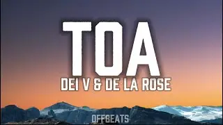 Dei V & De La Rose -Toa (Lyrics)