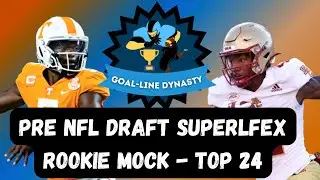 Superflex Rookie Mock Draft (Pre NFL Draft) - Dynasty Fantasy Football 2023