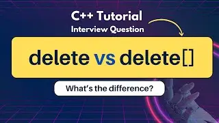 delete vs delete[] in C++ | What's the Difference? C++ Interview Question