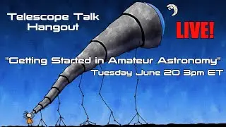 Getting Started in Amateur Astronomy